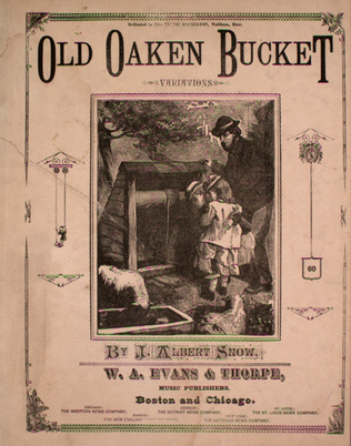 Old Oaken Bucket. Variations