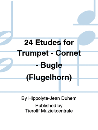 Book cover for 24 Etudes for Trumpet - Cornet - Bugle (Flugelhorn)