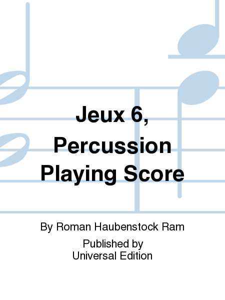 Jeux 6, Percussion Playing Score