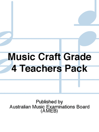 AMEB Music Craft Grade 4 Teachers Pack