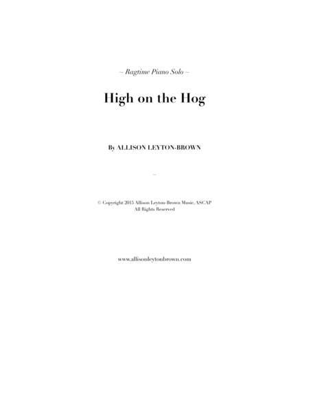 High on the Hog - a Ragtime Piano Solo - by Allison Leyton-Brown image number null