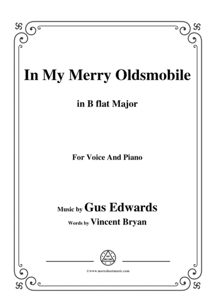 Gus Edwards-In My Merry Oldsmobile,in B flat Major,for Voice and Piano image number null