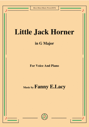 Fanny E.Lacy-Little Jack Horner,in G Major,for Voice and Piano