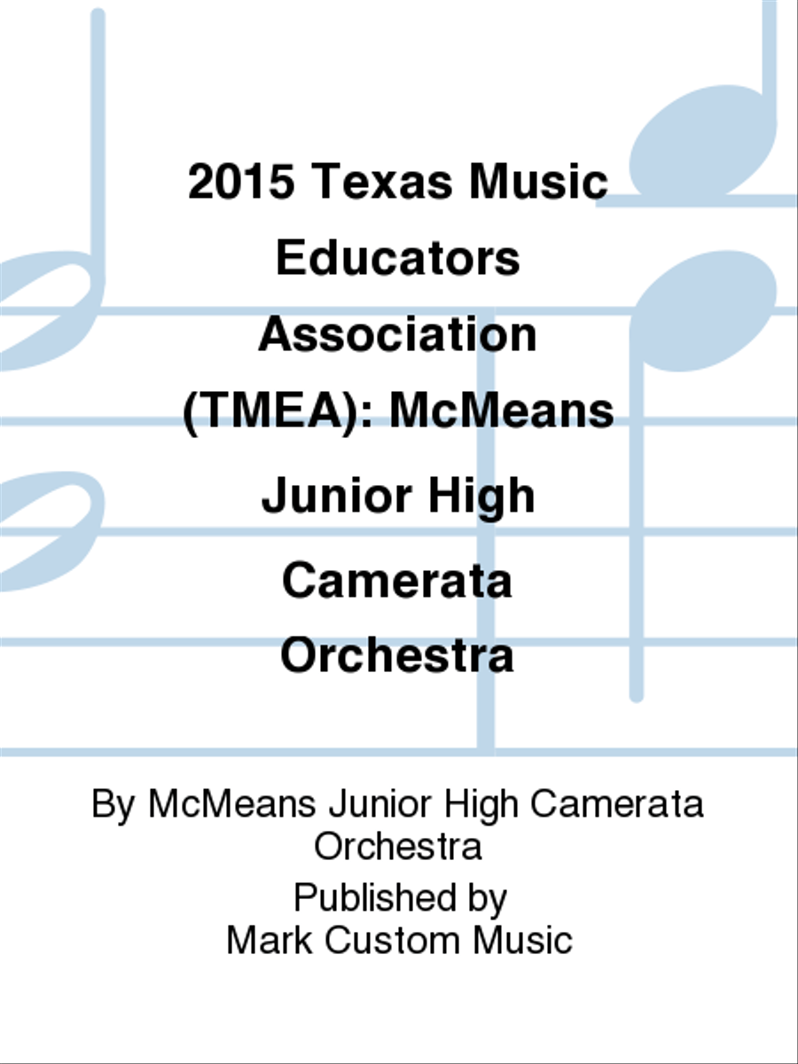 2015 Texas Music Educators Association (TMEA): McMeans Junior High Camerata Orchestra Listening CD scores gallery preview page 1