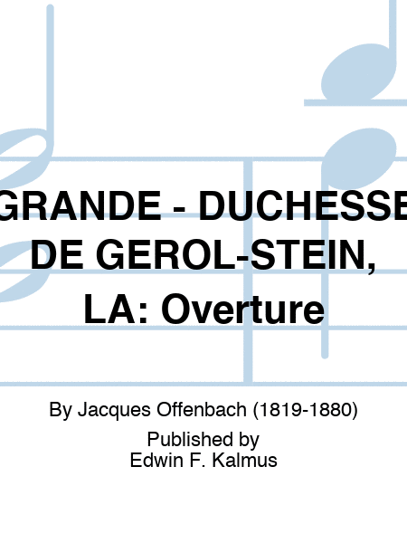 GRAND DUCHESS OF GEROLSTEIN: Overture