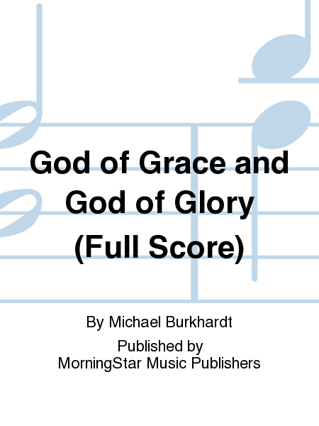 God of Grace and God of Glory (Full Score)
