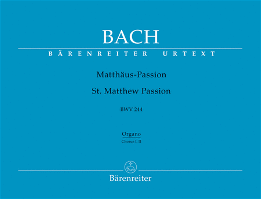 Matthaus-Passion BWV 244 by Johann Sebastian Bach Choir - Sheet Music