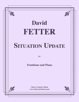 Book cover for Situation Update, Suite for Trombone and Piano
