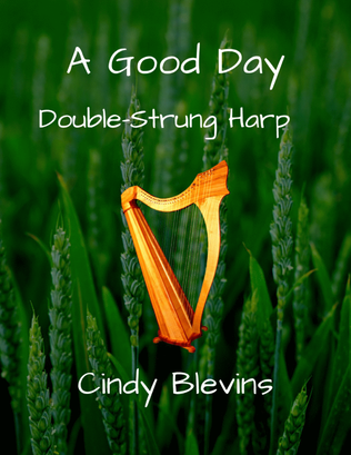 Book cover for A Good Day, original solo for double-strung harp