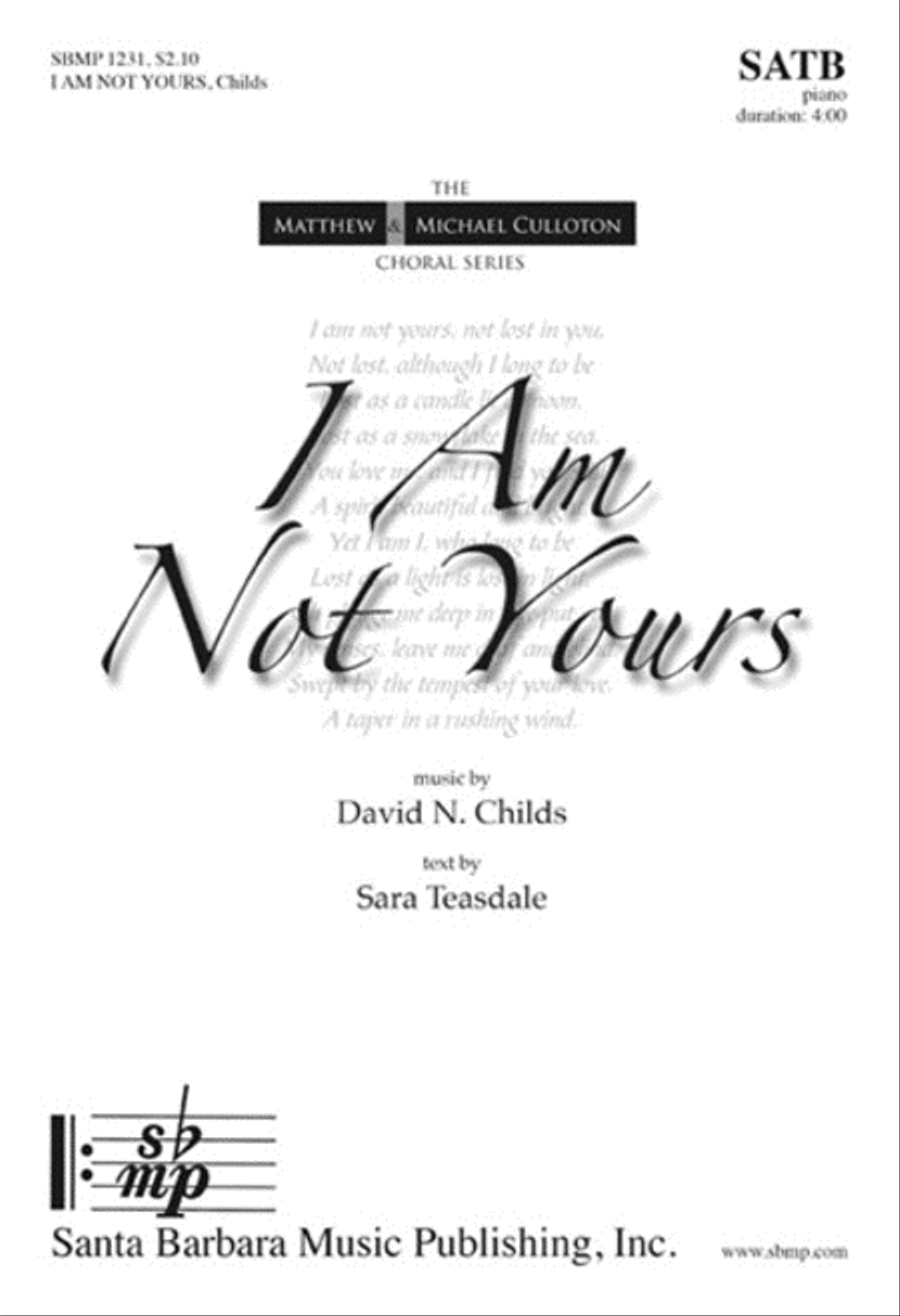 I Am Not Yours - SATB Octavo 4-Part scores gallery preview page 1