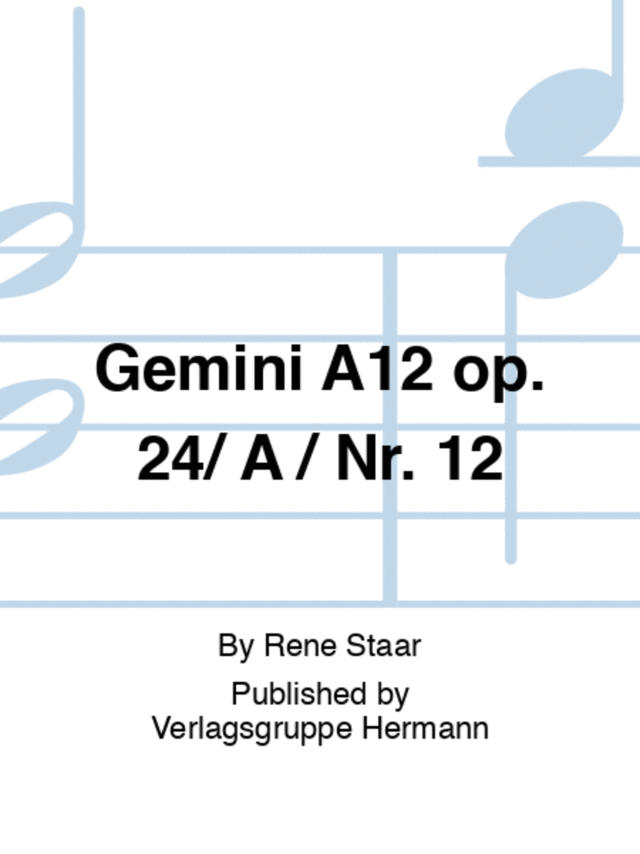 Gemini A12 op. 24/ A / Nr. 12