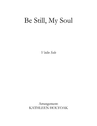 Book cover for Be Still My Soul (Violin Solo_