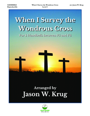 When I Survey the Wondrous Cross (for 8 handbells)