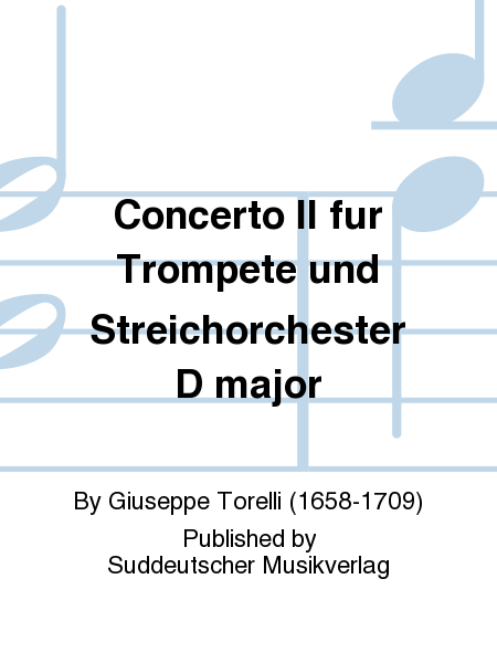 Concerto II fur Trompete und Streichorchester D major