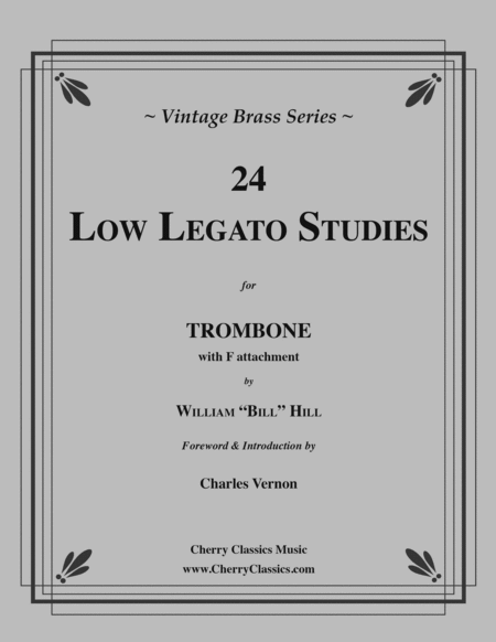 24 Low Legato Studies for Trombone with F attachment