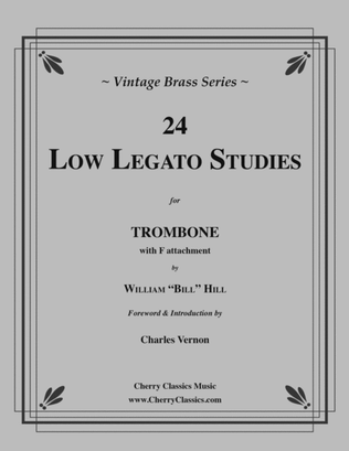 24 Low Legato Studies for Trombone with F attachment