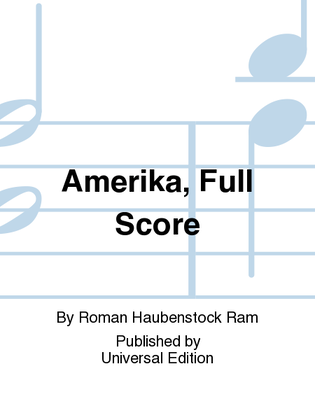 Amerika, Full Score