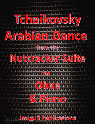 Tchaikovsky: Arabian Dance from Nutcracker Suite for Oboe & Piano