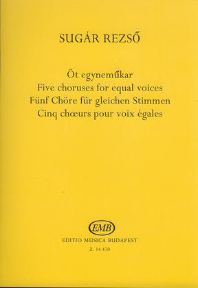Fünf Chöre für gleiche Stimmen