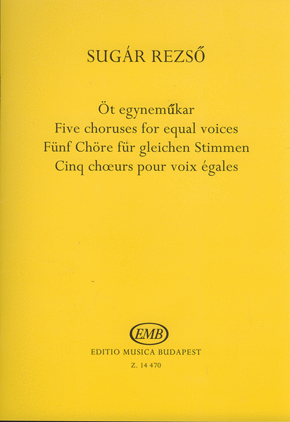 Fünf Chöre für gleiche Stimmen