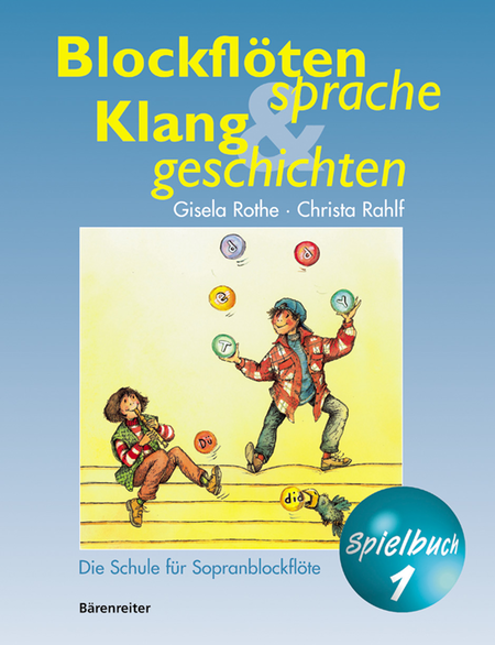 Blockflotensprache und Klanggeschichten. Spielbuch 1