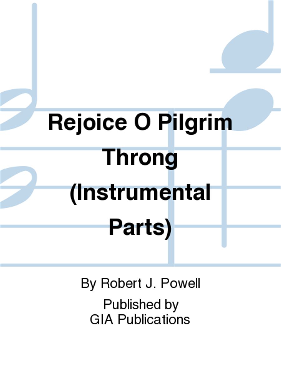 Rejoice, O Pilgrim Throng - Instrument edition