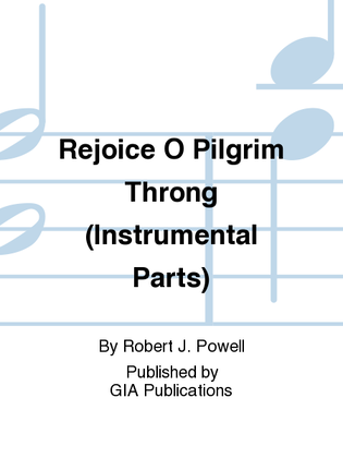 Rejoice, O Pilgrim Throng - Instrument edition