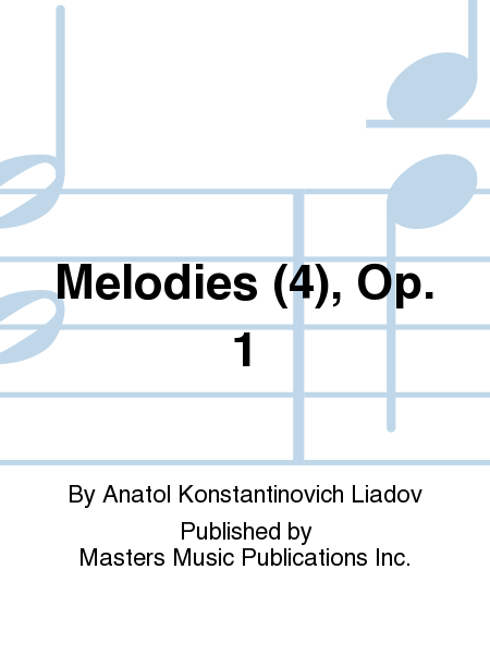Melodies (4), Op. 1