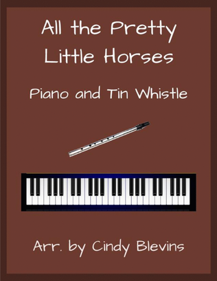 All the Pretty Little Horses, Piano and Tin Whistle (D)