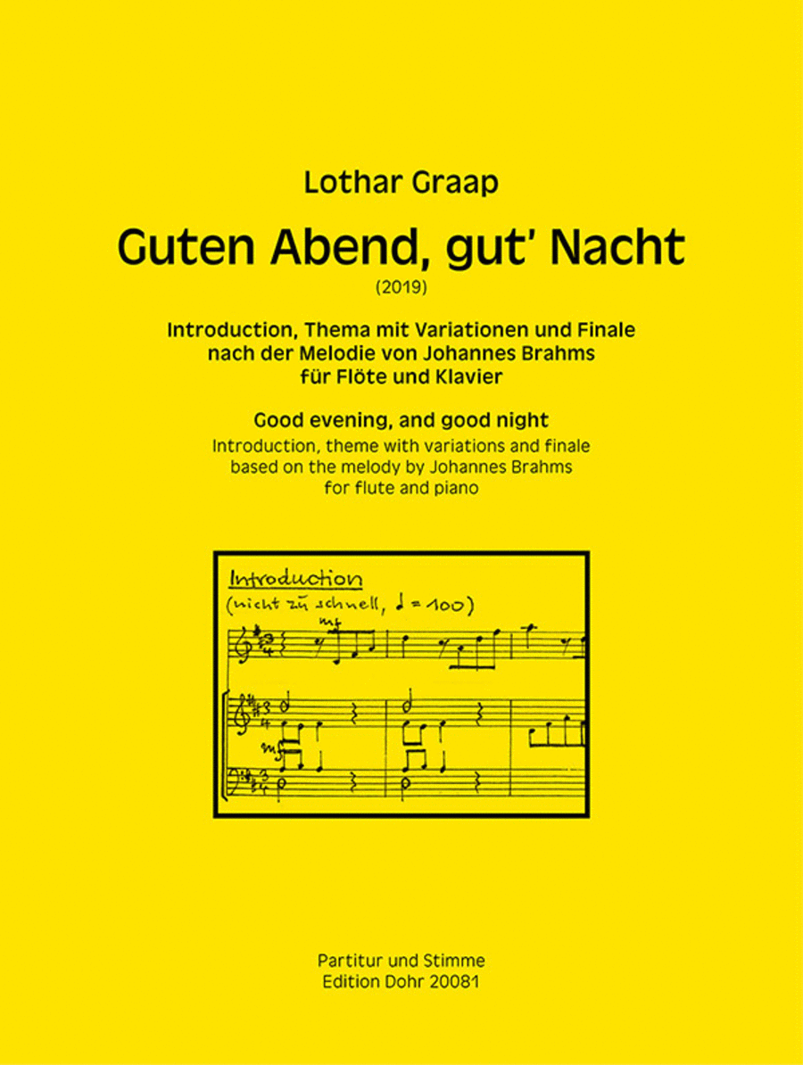 Guten Abend, gut’ Nacht für Flöte und Klavier (2019) -Introduktion, Thema mit Variationen und Finale nach der Melodie von Brahms-