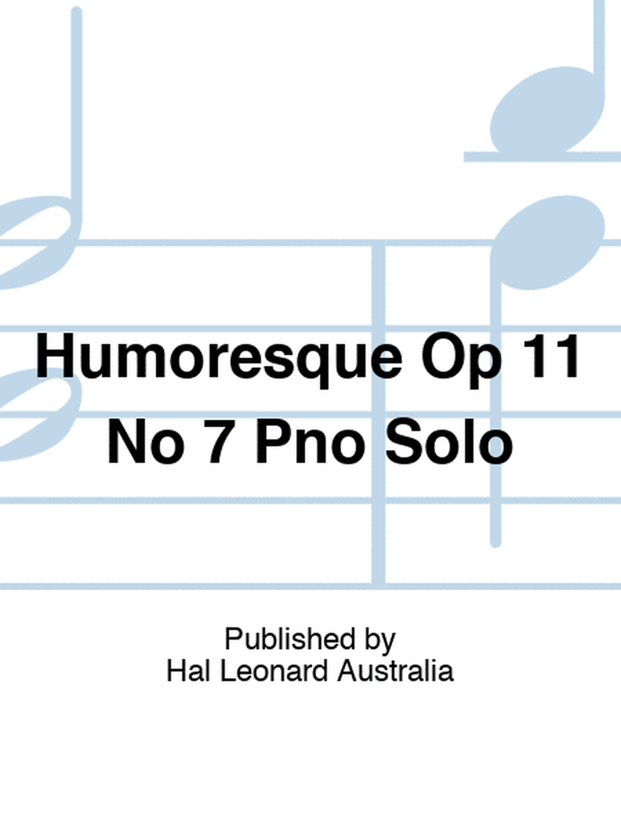 Humoresque Op 11 No 7 Pno Solo