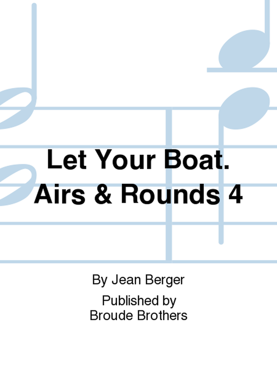 Let Your Boat. Airs & Rounds 4