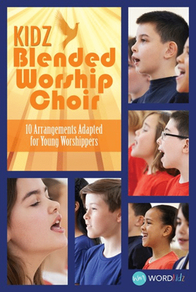 Kidz Blended Worship Choir - Choral Book