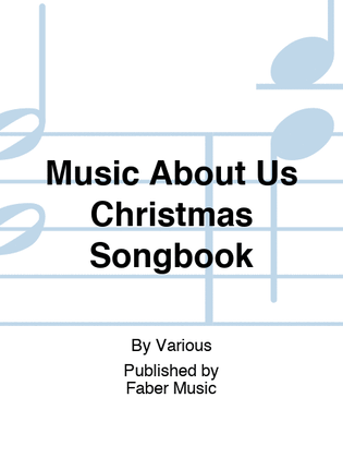 Music About Us Christmas Songbook