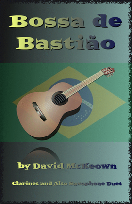 Book cover for Bossa de Bastião, for Clarinet and Alto Saxophone Duet