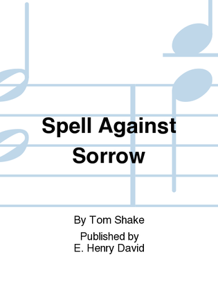 Spell Against Sorrow