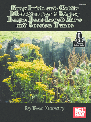 Book cover for Easy Irish and Celtic Melodies for 5-String Banjo: Best-Loved Airs and Session Tunes