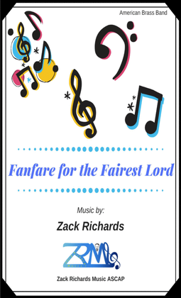 Fanfare for the Fairest Lord