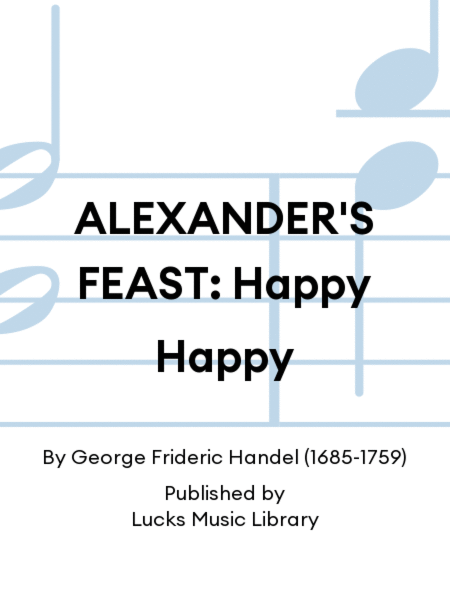 ALEXANDER'S FEAST: Happy Happy Score scores gallery preview page 1