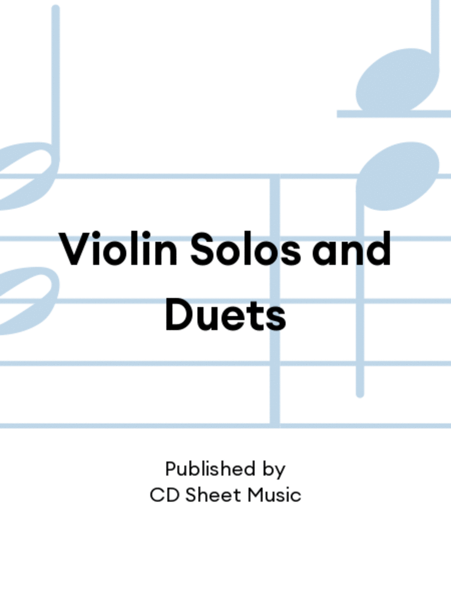 Violin Solos and Duets