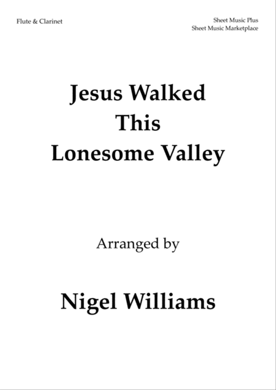 Jesus Walked This Lonesome Valley, for Flute and Clarinet Woodwind Duet scores gallery preview page 1