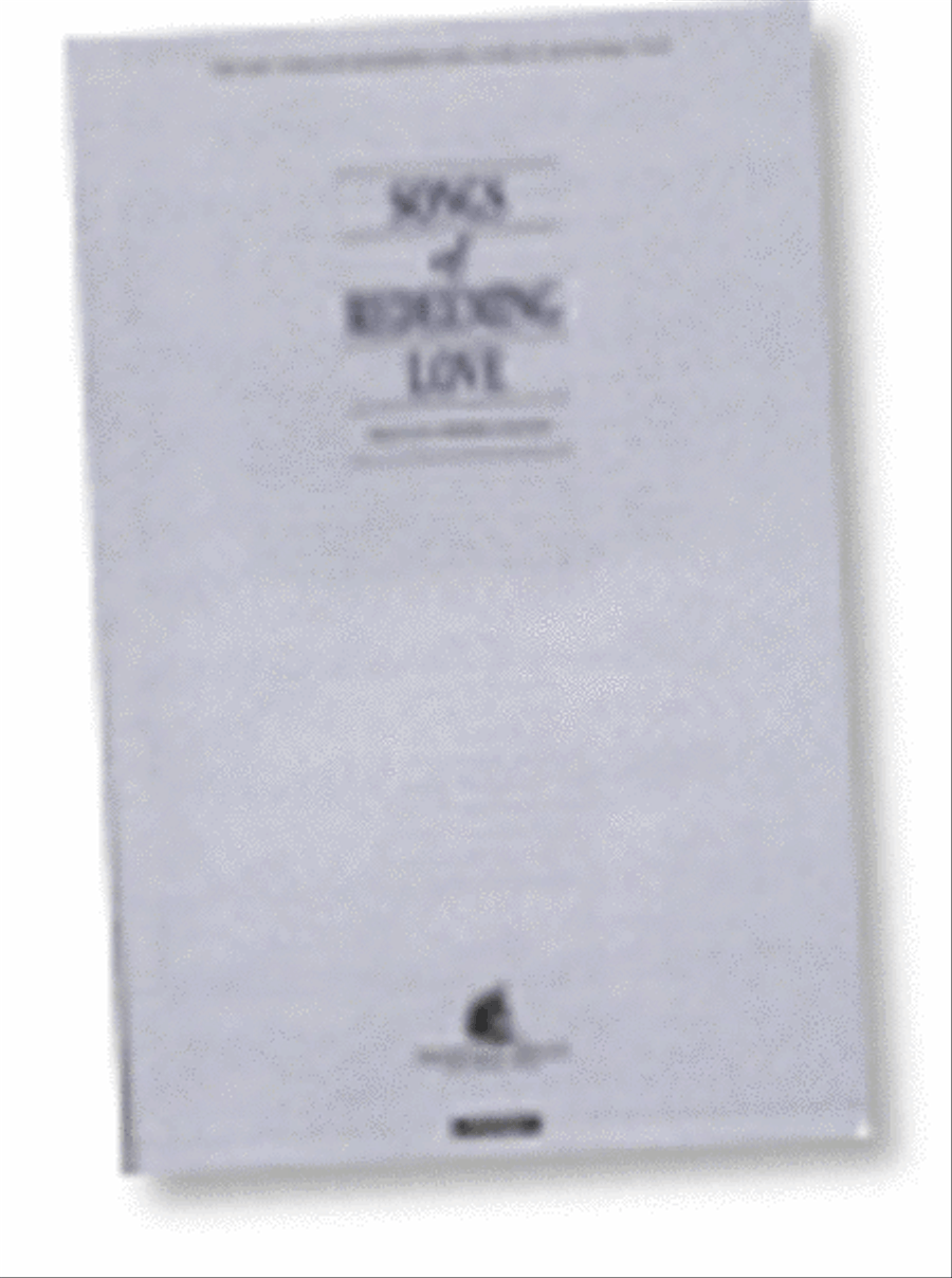 Songs of Redeeming Love - SATB Songs of Redeeming Love - SATB 4-Part scores gallery preview page 1