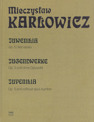 Book cover for Juvenilia Op. 5 and Without Opus Number