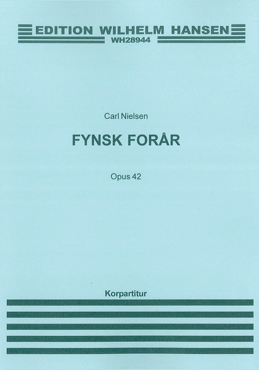 Carl Nielsen: Fynsk Forar (Spring In Funen) Op.42 Chorus Part