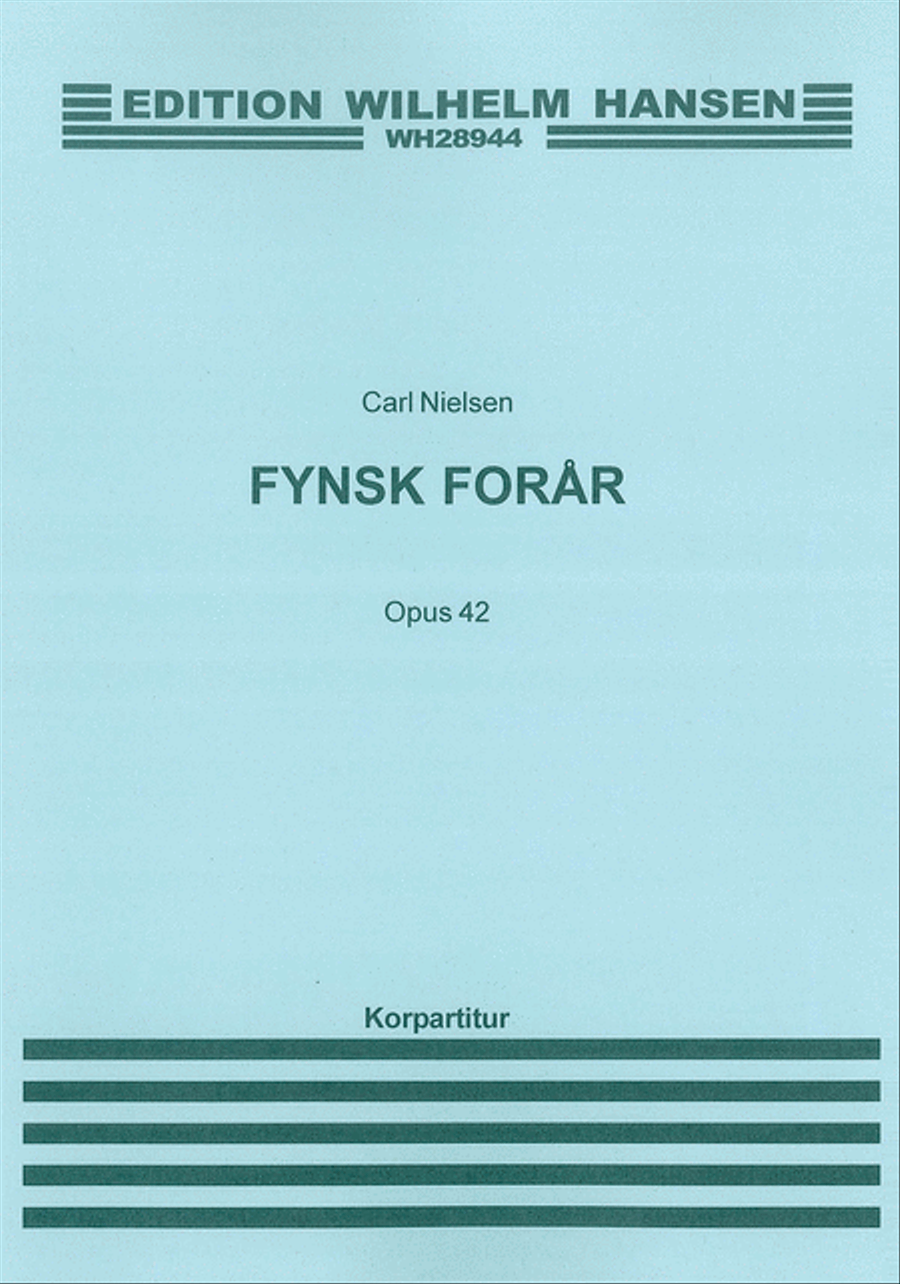 Carl Nielsen: Fynsk Forar (Spring In Funen) Op.42 Chorus Part