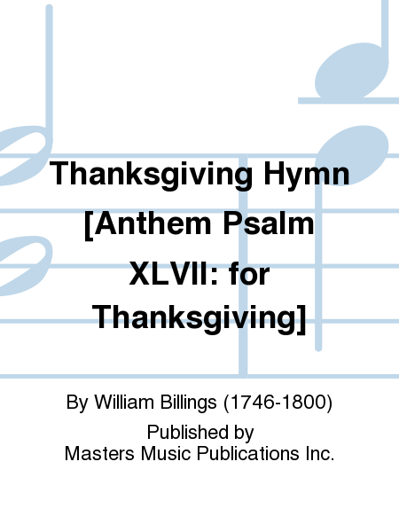 Thanksgiving Hymn [Anthem Psalm XLVII: for Thanksgiving] image number null