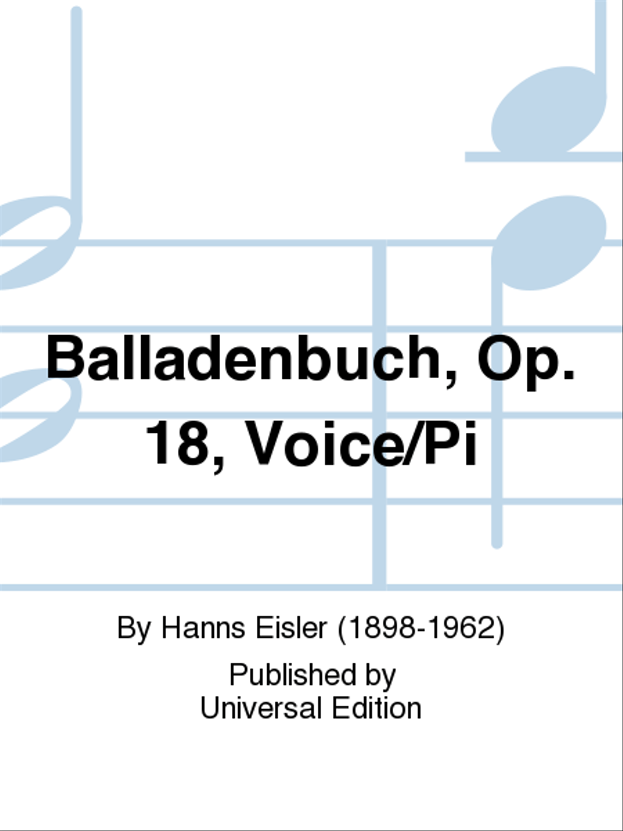 Balladenbuch, Op. 18, Voice/Pi by Hanns Eisler Voice - Sheet Music