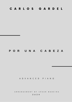Book cover for Por Una Cabeza - Advanced Piano - W/Chords (Full Score)