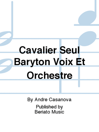 Cavalier Seul Baryton Voix Et Orchestre