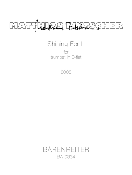 Shining Forth for trumpet in Bb or C (2008, rev. 2012)